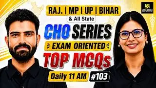 CHO Series 2026 #103 | All State CHO & Staff Nurse Exam | MP CHO Vacancy 2026 | Utkarsh Nursing