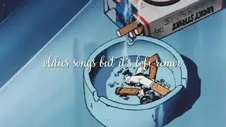 Old songs but it's lofi 📻 vintage, jazzhop | lofi study chill mix | 1980s Music