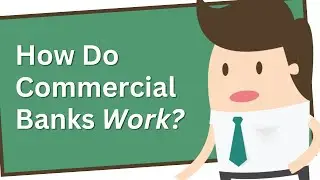 How Do Commercial Banks Make Money? | Explained