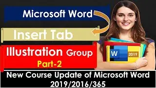 Microsoft office Word ,Insert TAB Illustration Group Part-2