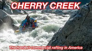 Cherry Creek: The Best Class V+ Whitewater Rafting Trip in North America
