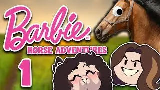 Barbie Horse Adventures: Saddle Up - PART 1 - Game Grumps