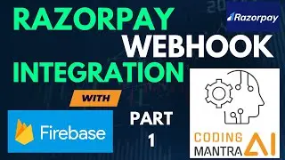 Firebase Razorpay Webhook Series - Webhook Setup in #razorpay Console