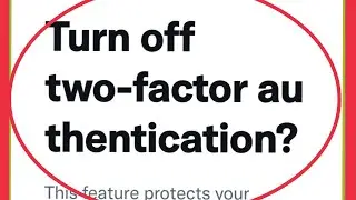 Twitter Fix Turn off Two-factor Authentication Problem Solve