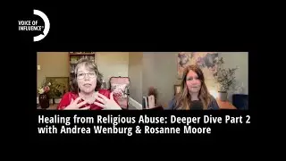 Healing from Religious Abuse: Deeper Dive Part 2 with Andrea Wenburg & Rosanne Moore