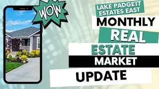 𝓛𝓐𝓚𝓔 𝓟𝓐𝓓𝓖𝓔𝓣𝓣 𝓔𝓢𝓣𝓐𝓣𝓔𝓢 𝓔𝓐𝓢𝓣 Monthly Real Estate Market Update #Stacythehomegirl