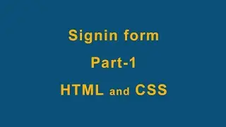 Sign in form using HTML, CSS, JavaScript, PHP and MySQL  part-1 (HTML and CSS)