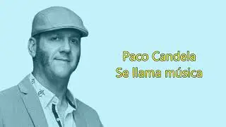 Paco Candela  - Se llama m&uacute;sica -  Karaoke