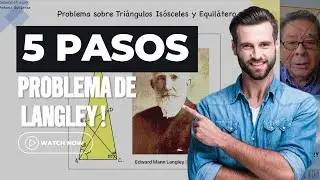 Resolviendo el Enigma de Langley en 5 Sencillos Pasos con Tri&aacute;ngulos Is&oacute;sceles y Equil&aacute;teros!