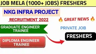 NKG INFRA PROJECT JOB FAIR |1000+  jobs for freshers | B. E/BTECH/DIPLOMA.@Railwaysengar