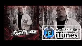 MACKADOE - REAL TALK FT. DOE