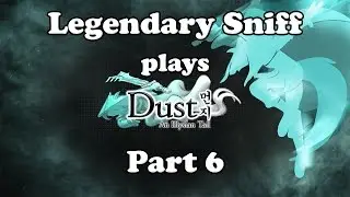 Dust Part 6 - Goat F*cker