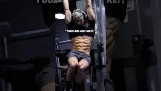 &ldquo;YOUR ABS ARE FAKE!!&rdquo;
