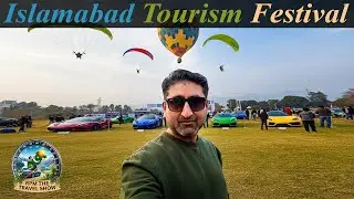 Islamabad Tourism Festival 2026 🇵🇰 | Auto Show, Hot Air Balloon, Paragliding & Food Vlog