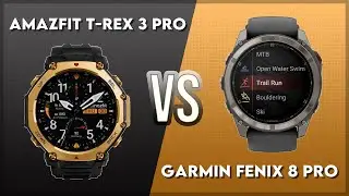 Amazfit T-Rex 3 Pro vs Garmin Fenix 8 Pro Comparison