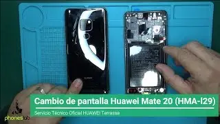 Cambiar pantalla Huawei Mate 20 (HMA-L29 y HMA-L09)