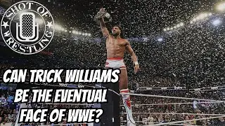 Is Trick Williams The Future Face Of WWE? | Shot of Wrestling