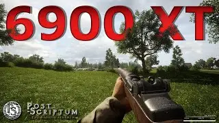 Post Scriptum | 6900 XT 5950X | 4K ULTRA GRAPHICS