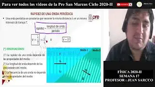 ✅ PRE SAN MARCOS 2020 II / F&iacute;sica semana 17 / Movimiento ondulatorio