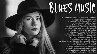 Blues Music Best Songs 2021 | Relax Cafe Music - Slow Blues Ballads | Best Blues Music Playlist