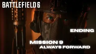 BATTLEFIELD 6 Campaign | Mission 9 ENDING  Gameplay Walkthrough |PC ULTRA 60FPS |No Commentary