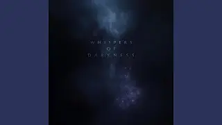 Whispers of Darkness