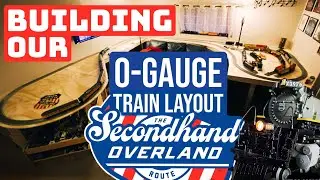 Building our O-Gauge Train Layout - Secondhand Overland
