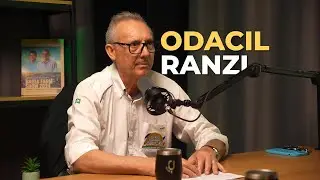 ODACIL RANZI - Agro, Heran&ccedil;a do Brasil 🌾 - PodUp #004