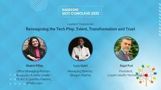 Reimagining the Tech Play: Talent, Transformation and Trust | GCC Conclave 2022 | nasscom