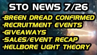 Breen Dreadnought Confirmed | Recruitment Events Incoming | More Giveaways | STO News 7/26
