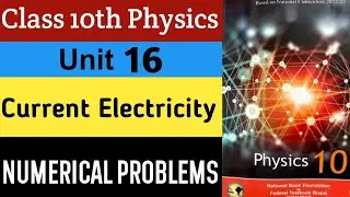 10th Class Physics | Unit 16 | Current Electricity | Numerical Problems | NBF | Fbise #physics