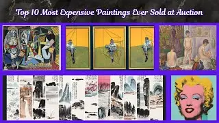 Top 10 Most Expensive Paintings Ever Sold at Auction | Record-Breaking Art Sales
