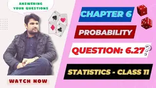 Class11 Statistics, numerical 6.27 chapter 6 solution | Probability | faiq ahmad