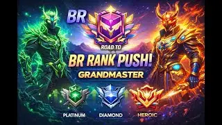 Free Fire Rank Push || Grandmaster BR Rank Push ff
