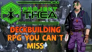 Project Thea &ndash; The Next Big Party-Based Deckbuilding RPG?