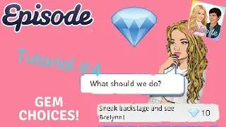 Episode Interactive Tutorial #4 - Gem Choices