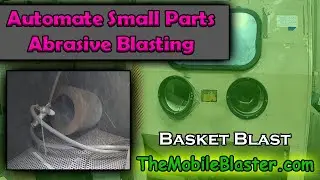 Automated Abrasive Blasting Small Parts in Your Blast Cabinet