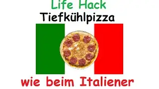 Tiefk&uuml;hlpizza Life Hack  - Pizza wie beim Italiener aus dem Steinofen / Fertigpizza Tipps und Tricks