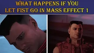 Mass Effect Legendary Edition What Happens if you let Fist go in Mass Effect 1