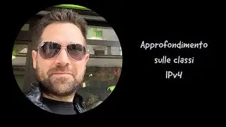 Approfondimento sulle classi IPv4