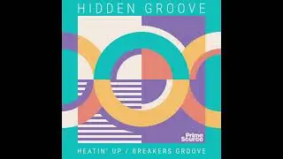 HIDDEN GROOVE - Heatin up