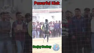 Sanjay Baskey Ka Pawarful Kick
