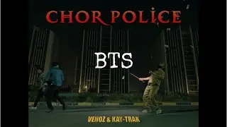 CHOR POLICE - Venoz, Kaytrak | BTS | Shooting | Behind the scenes | Music Video | DHH | Hip Hop