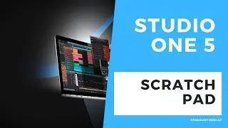 Studio One 5 Scratch Pad - oTomanStudio.cz