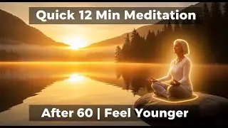 12-Minute Morning Meditation for Seniors | Boost Energy & Vitality