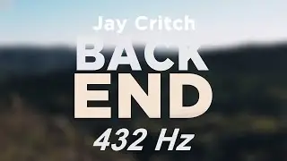 Jay Critch - Back End (prod. chulo & laron) @ 432hz #432hzRAP
