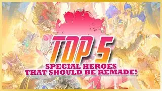 Top 5 Special Heroes That Need Remakes! | Seven Knights [OUTDATED]