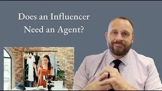 Does an Influencer Need an Agent?
