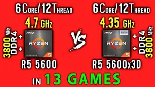 Ryzen 5 5600 vs Ryzen 5 5600x3D Test in 13 Games or R5 5600x vs R5 5600x3D | 3D V-Cache Benchmark
