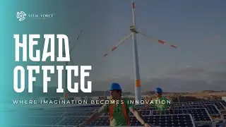 Vital Force Technologies | Head Office Overview | Renewable Energy Company